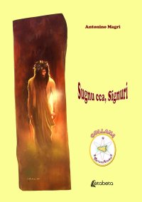 Immagine copertina libro Sugnu cca, Signuri. Nuova ediz.