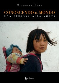Immagine copertina libro Conoscendo il mondo. Una persona alla volta. Nuova ediz.