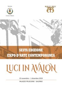 Immagine copertina libro Luci in Avalon. Expo d'arte contemporanea. 6ª edizione. Catalogo della mostra (Salerno, 23 novembre-1 dicembre 2019). Ediz. illustrata