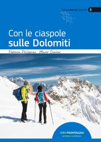 Immagine copertina libro Con le ciaspole sulle Dolomiti