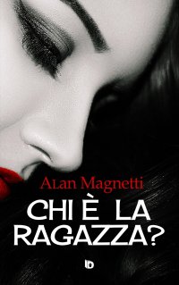 Immagine copertina libro Chi è la ragazza?