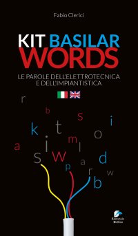 Immagine copertina libro Kit basilar words. Le parole dell'elettrotecnica e dell'impiantistica