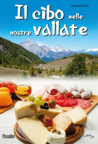 Immagine copertina libro Il cibo nelle nostre vallate