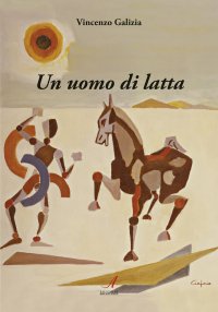 Immagine copertina libro Un uomo di latta