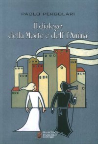 Immagine copertina libro Il dialogo della morte e dell'anima
