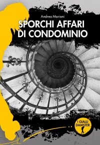 Immagine copertina libro Sporchi affari di condominio