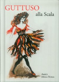 Immagine copertina libro Guttuso alla Scala. Ediz. italiana e inglese