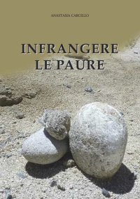 Immagine copertina libro Infrangere le paure