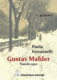 Immagine copertina libro Gustav Mahler. Natale 1910