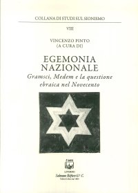Immagine copertina libro Egemonia nazionale. Gramsci, Medem e la questione ebraica nel Novecento. Nuova ediz.