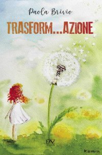 Immagine copertina libro Trasform...azione