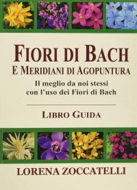 Immagine copertina libro Fiori di Bach e meridiani di agopuntura