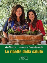Immagine copertina libro Le ricette della salute