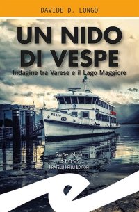 Immagine copertina libro Un nido di vespe. Indagine tra Varese e il Lago Maggiore