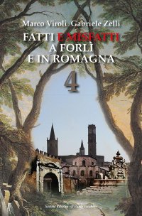 Immagine copertina libro Fatti e misfatti a Forlì e in Romagna. Vol. 4