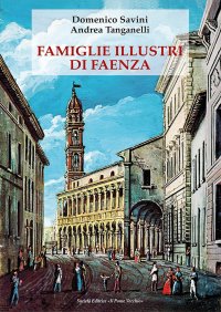 Immagine copertina libro Famiglie illustri di Faenza
