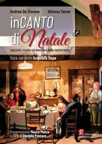 Immagine copertina libro Incanto di Natale. Racconti, ricette ed emozioni della nostra terra