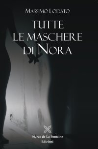 Immagine copertina libro Tutte le maschere di Nora