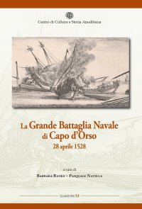 Immagine copertina libro La grande battaglia navale di Capo d'Orso 28 aprile 1528