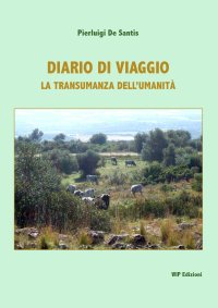 Immagine copertina libro Diario di viaggio. La transumanza dell'umanità