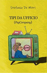 Immagine copertina libro Tipi da ufficio (PsyCompany)
