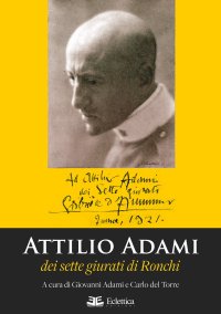 Immagine copertina libro Attilio Adami dei sette giurati di Ronchi