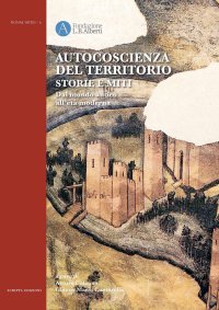 Immagine copertina libro Autocoscienza del territorio. Storie e miti. Dal mondo antico all'età moderna