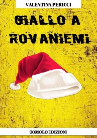 Immagine copertina libro Giallo a Rovaniemi