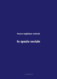 Immagine copertina libro Lo spazio sociale