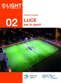 Immagine copertina libro La luce per lo sport