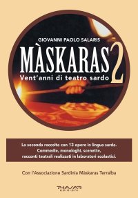 Immagine copertina libro Màskaras 2. Vent'anni di teatro sardo
