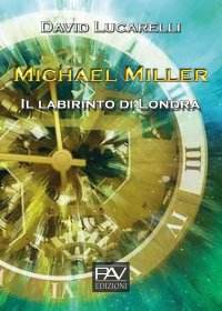 Immagine copertina libro Il labirinto di Londra. Michael Miller