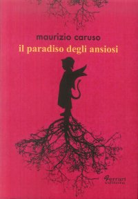 Immagine copertina libro Il paradiso degli ansiosi