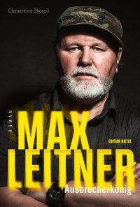 Immagine copertina libro Max Leitner. Ausbrecherkönig