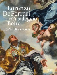 Immagine copertina libro Lorenzo De Ferrari per Casaleggio Boiro. Un'insolita vicenda. Con chiavetta USB