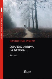 Immagine copertina libro Quando arriva la nebbia...