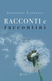Immagine copertina libro Racconti e raccontini. Nuova ediz.