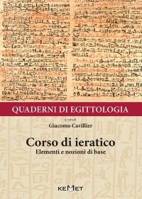 Immagine copertina libro Quaderni di egittologia. Corso di ieratico. Elementi e nozioni di base