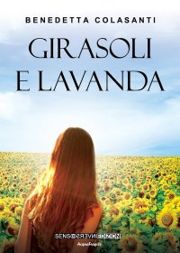 Immagine copertina libro Girasoli e lavanda