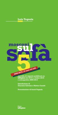Immagine copertina libro Mosconi sul sofà 5. 2009-2019, 10 anni sul sofà