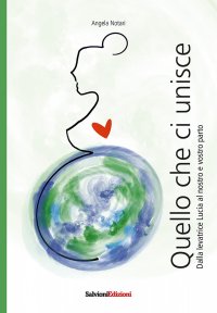 Immagine copertina libro Quello che ci unisce. Dalla levatrice Lucia al nostro e vostro parto