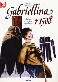 Immagine copertina libro Gabriellina 1508. Anima a corpore separatur