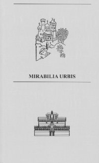 Immagine copertina libro Mirabilia Urbis. Catalogo della mostra (Roma, 7-13 ottobre 2019). Ediz. italiana e inglese. Con mappa