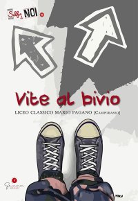 Immagine copertina libro Selfie di noi. Vol. 56: Vite al bivio. Liceo Mario Pagano Campobasso