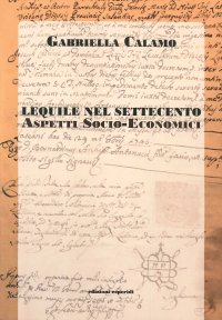 Immagine copertina libro Lequile nel Settecento. Aspetti socio economici