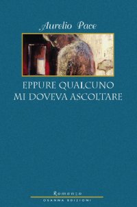 Immagine copertina libro Eppure qualcuno mi doveva ascoltare
