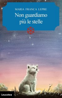 Immagine copertina libro Non guardiamo più le stelle