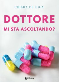 Immagine copertina libro Dottore mi sta ascoltando?