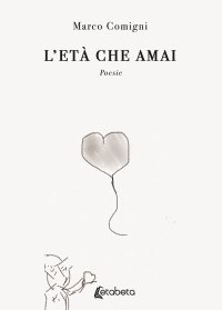 Immagine copertina libro L'età che amai