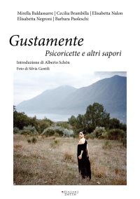 Immagine copertina libro Gustamente. Psicoricette e altri sapori